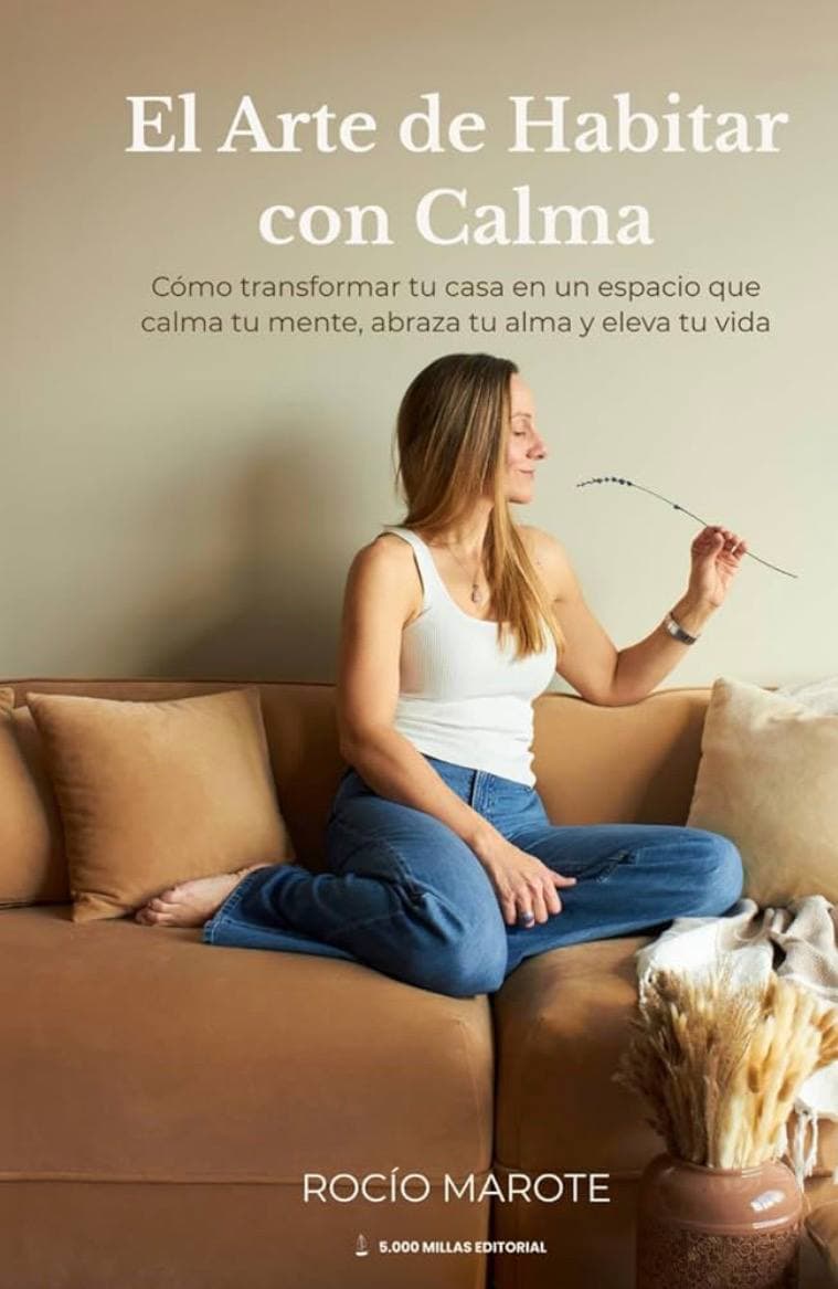 El Arte de Habitar con Calma
